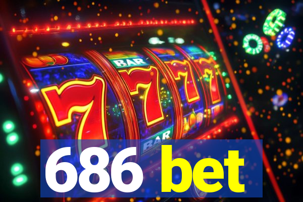 686 bet